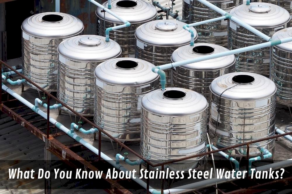 Image presents What Do You Know About Stainless Steel Water Tanks
